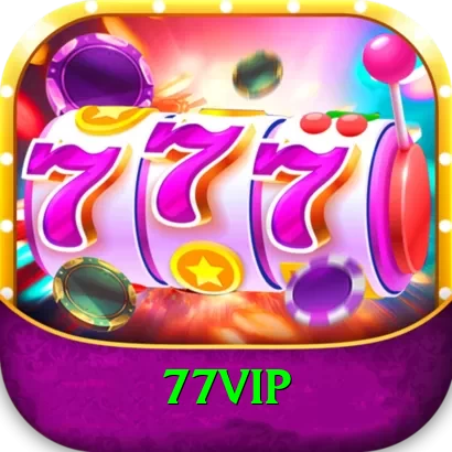 77VIP Max vv4.6.4 - 2